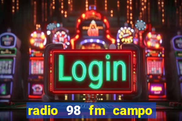 radio 98 fm campo formoso bahia