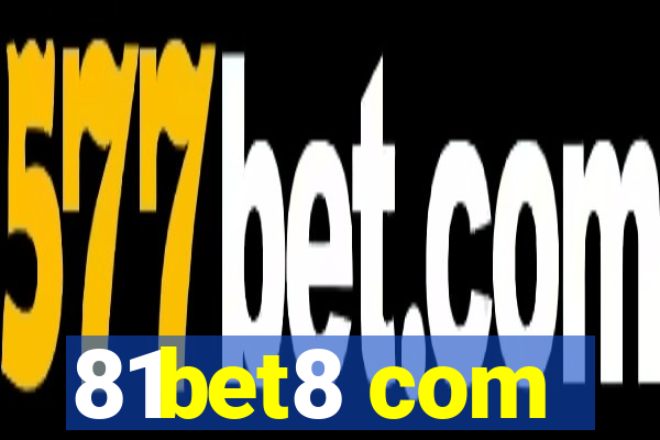 81bet8 com