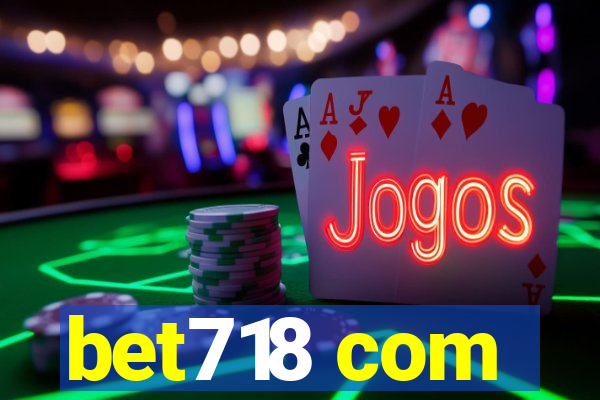 bet718 com