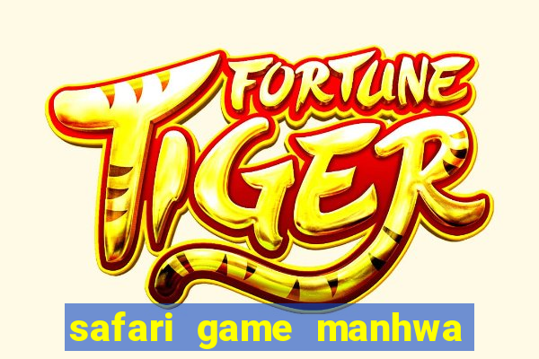 safari game manhwa pt br