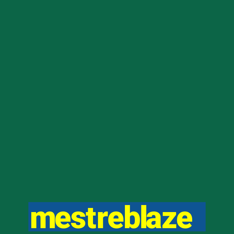 mestreblaze