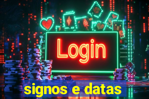 signos e datas