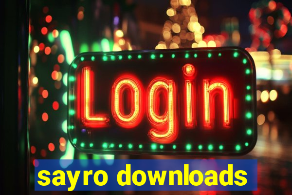 sayro downloads