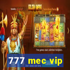 777 mec vip