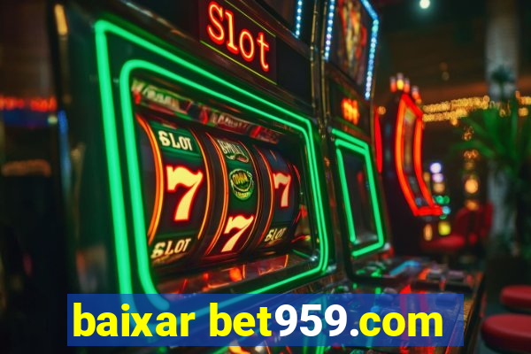 baixar bet959.com