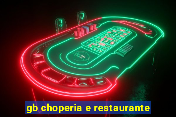 gb choperia e restaurante