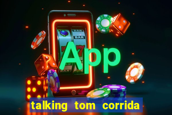 talking tom corrida do ouro