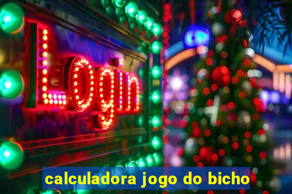 calculadora jogo do bicho