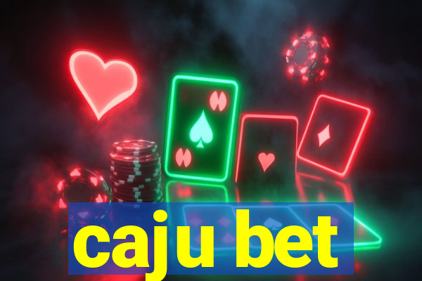 caju bet