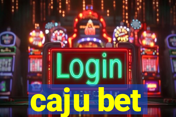 caju bet