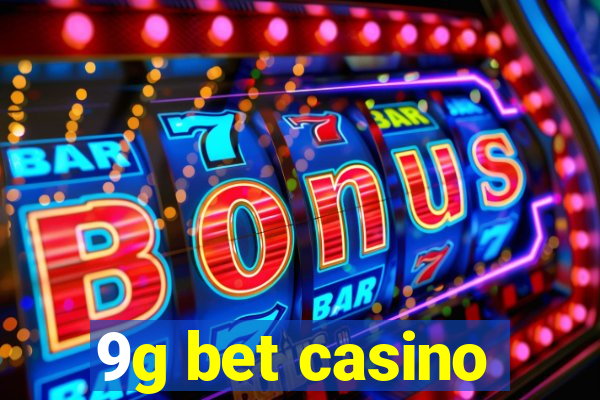 9g bet casino