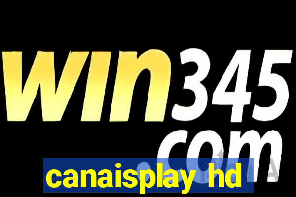 canaisplay hd