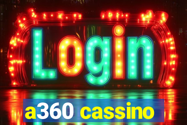 a360 cassino