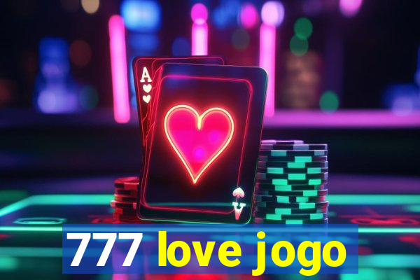 777 love jogo