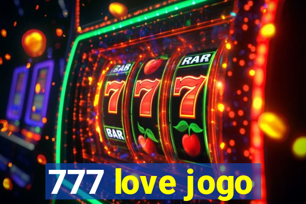 777 love jogo