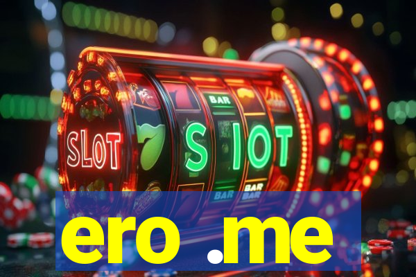 ero .me