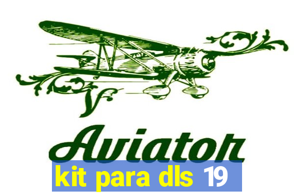 kit para dls 19