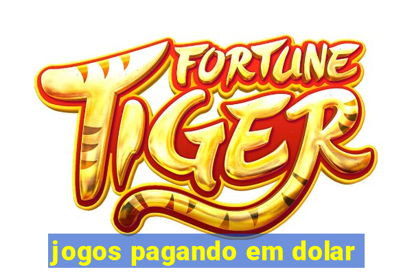 jogos pagando em dolar