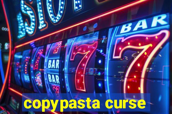 copypasta curse