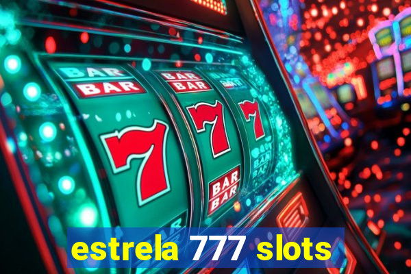 estrela 777 slots