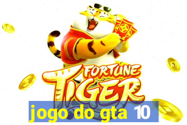 jogo do gta 10