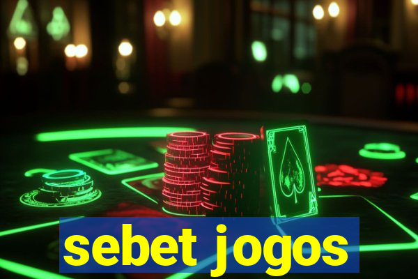 sebet jogos