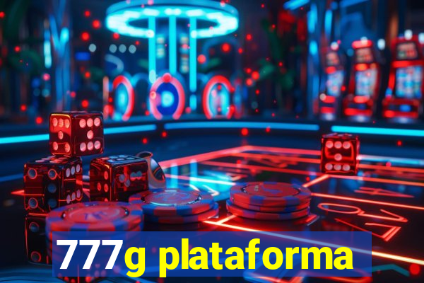 777g plataforma