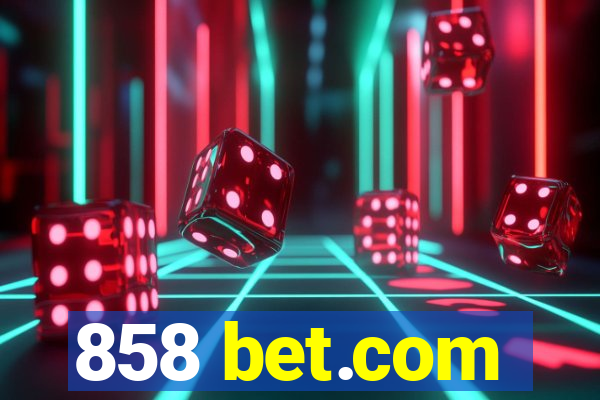 858 bet.com