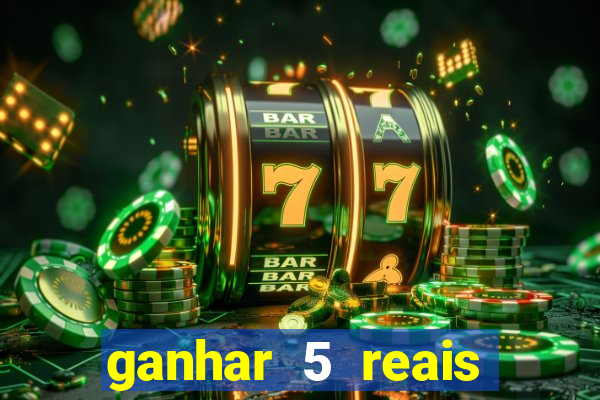 ganhar 5 reais agora pix