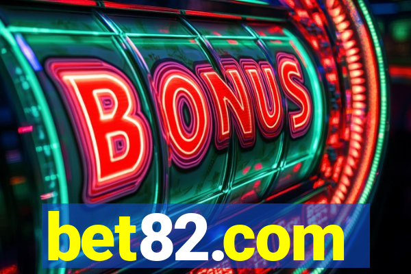 bet82.com