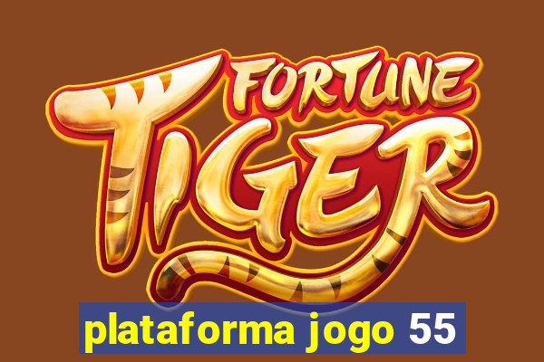 plataforma jogo 55