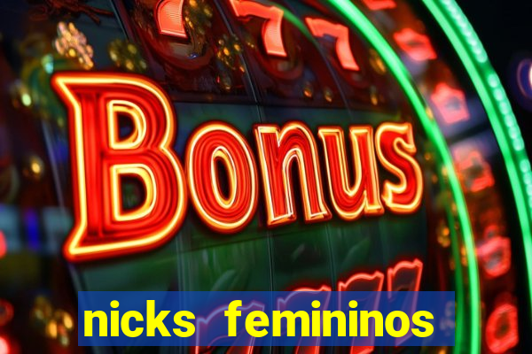 nicks femininos para jogos