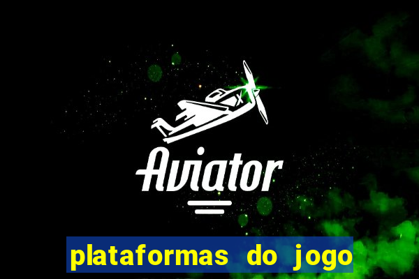 plataformas do jogo do tigrinho