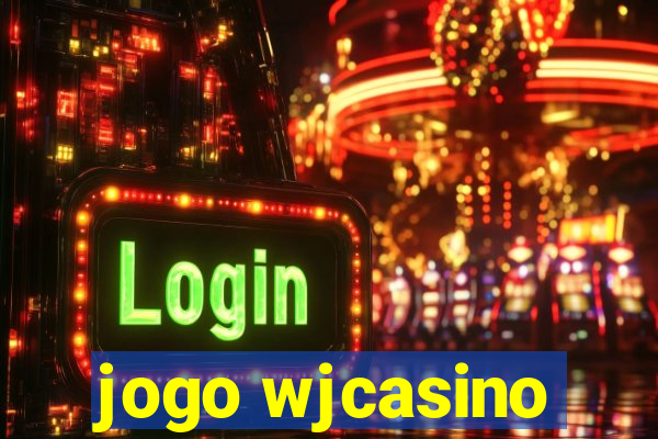 jogo wjcasino