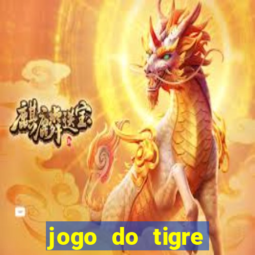 jogo do tigre plataforma chinesa