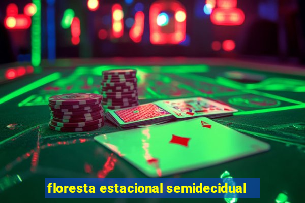 floresta estacional semidecidual