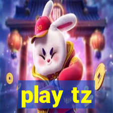 play tz