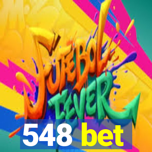 548 bet