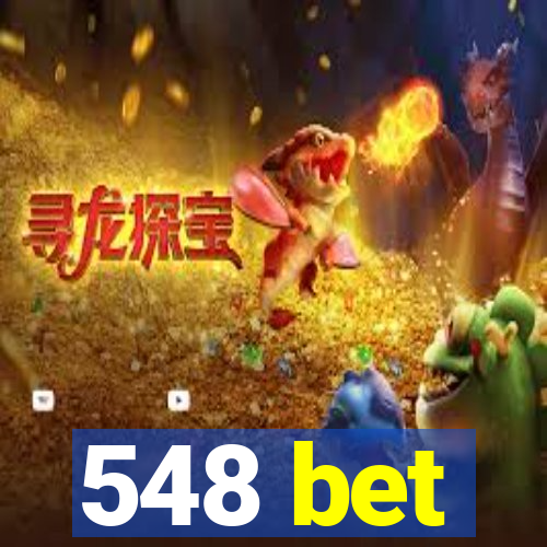 548 bet