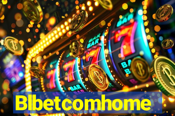 Blbetcomhome