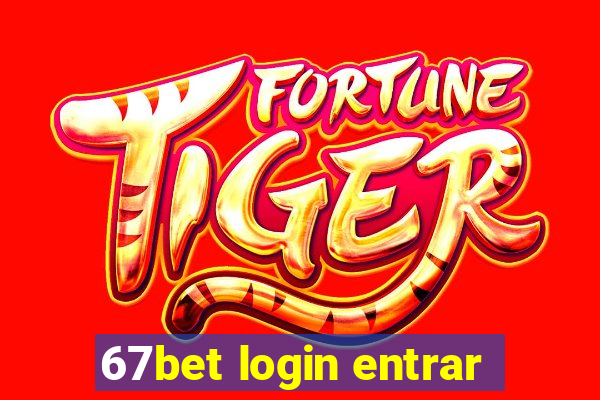 67bet login entrar