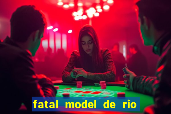 fatal model de rio claro sp