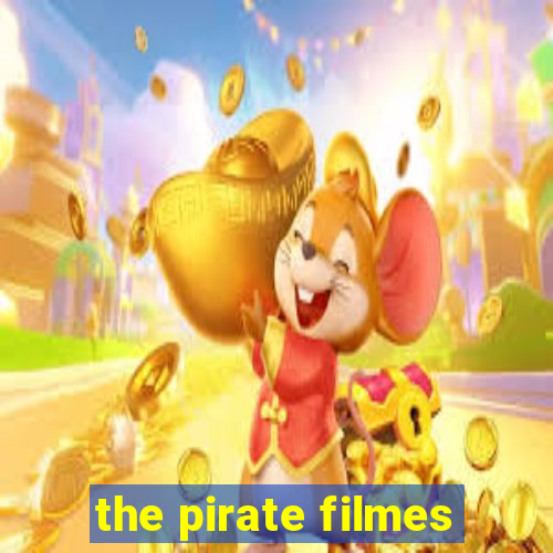 the pirate filmes