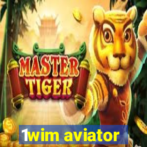 1wim aviator