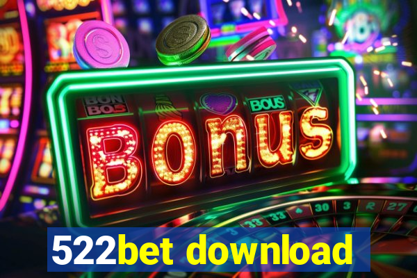 522bet download