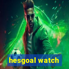 hesgoal watch