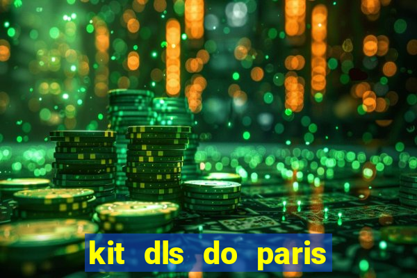 kit dls do paris saint germain