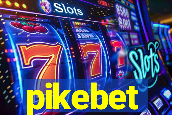 pikebet