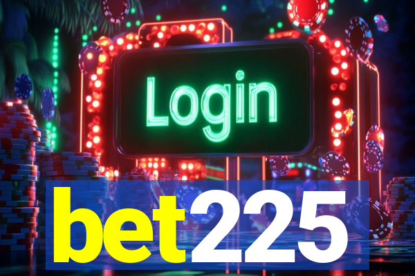 bet225