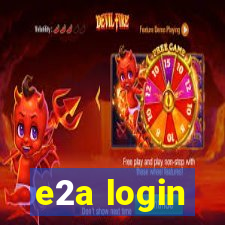 e2a login